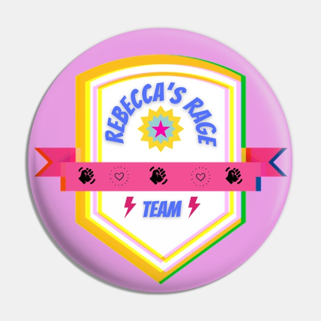 Rebecca's Rage Team Pin by ReallyWeirdQuestionPodcast