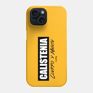 Cuerpo y Mente CALISTENIA 3 Phone Case