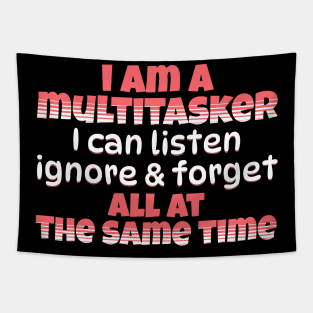 I Am A Multitasker Tapestry