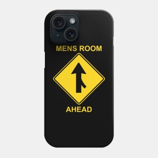 Mens Room Ahead Phone Case