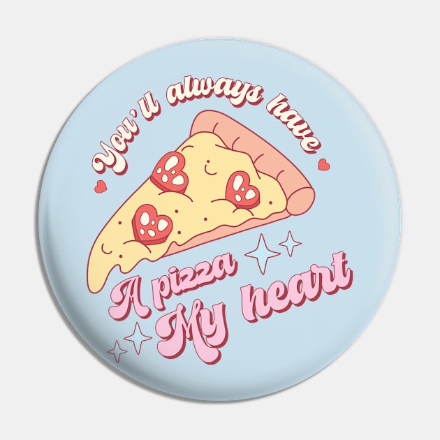 Pizza My Heart Pin by MinxogynistMedia