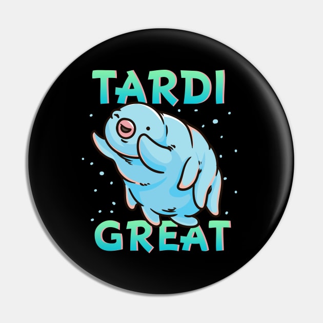 Water Bear Tardigrade Tardi Great Pin by E