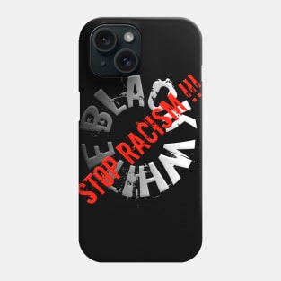 Stop Racism Phone Case