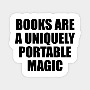 Books are a uniquely portable magic Magnet