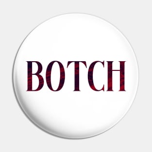 Botch - Simple Typography Style Pin