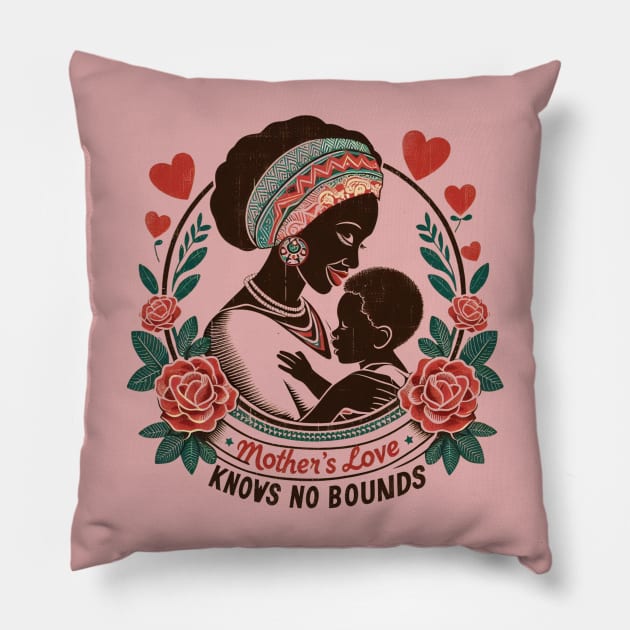 A mother's love knows no bounds. Mother's day may 2024 Pillow by TRACHLUIM