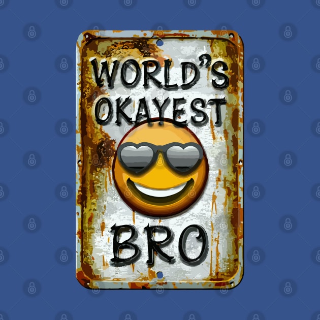 "Bro-tastic Mediocrity: Okayest Edition"- Funny Brother Family by stickercuffs