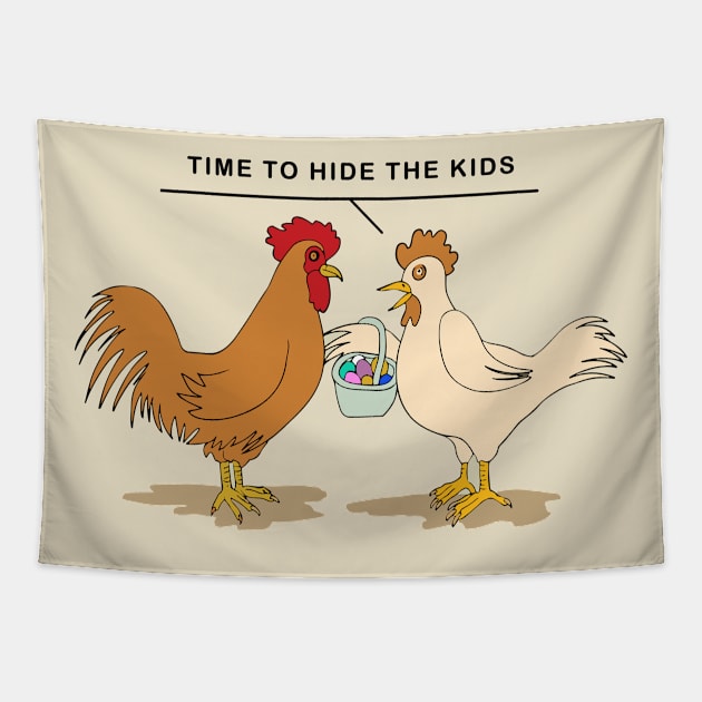 Easter Egger Chicken Time To Hide The Kids Tapestry by Kirin Store