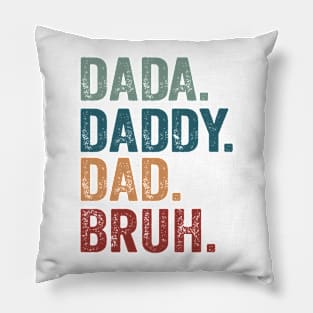 Vintage Dad | Dada Daddy Dad Bruh Pillow