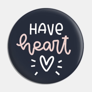 Kindness quote Have heart lettering saying Pin