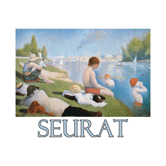 Bathers at Asnieres by Georges Seurat by Naves