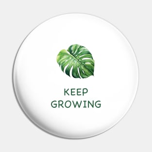 Keep Growing Growth Mindset Plant Lover Gift Monstera Watercolor Pin