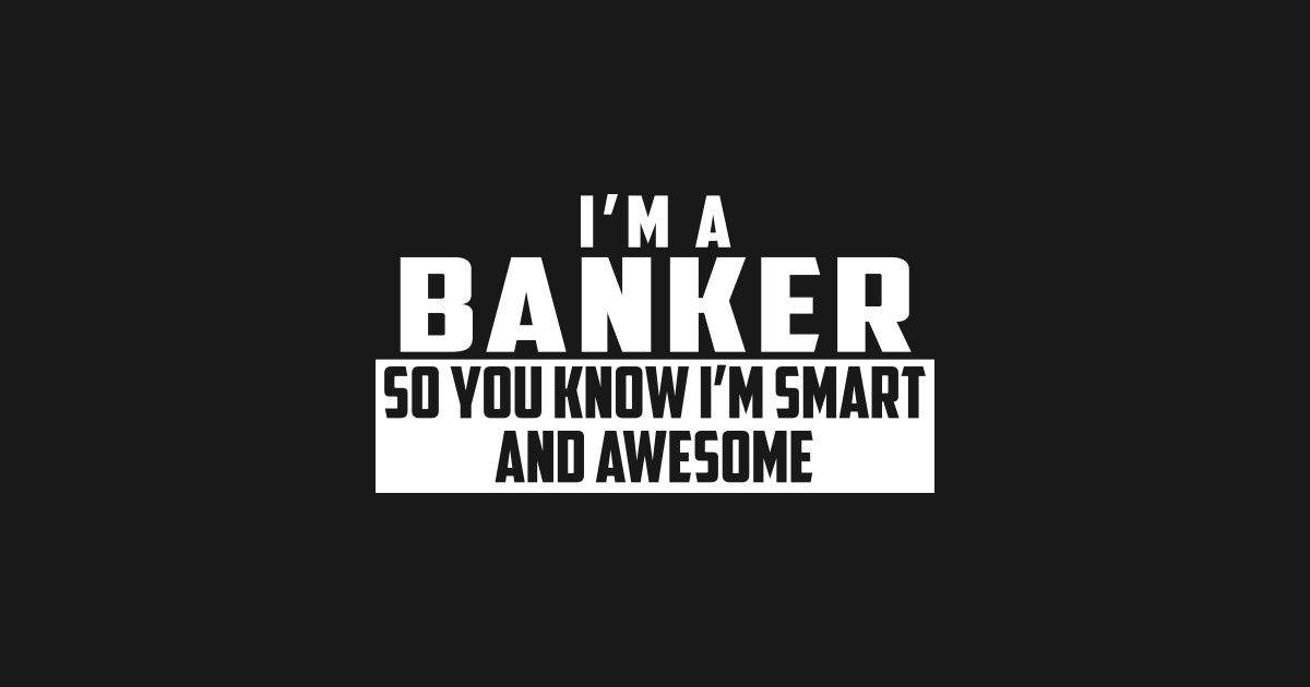 Smart And Awesome Banker Banker Hoodie Teepublic