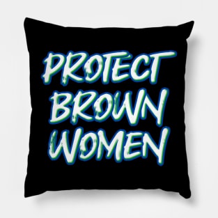 Protect Brown Women Pillow