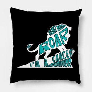 ovarian cancer Awareness teal ribbon hear me roar I'm a cancer survivor Pillow