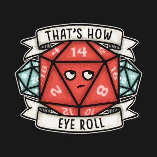 This is How Eye Roll T-Shirt