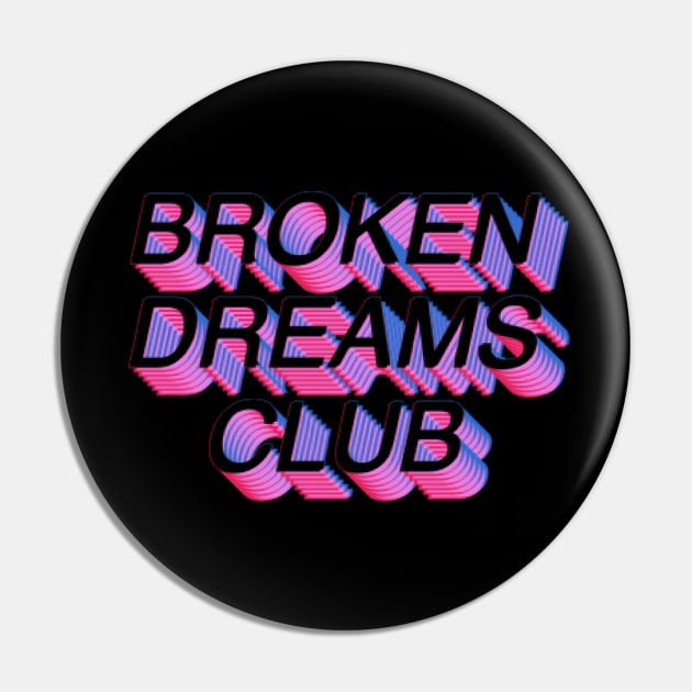 Broken Dreams Club - 3D Black Pin by mareescatharsis