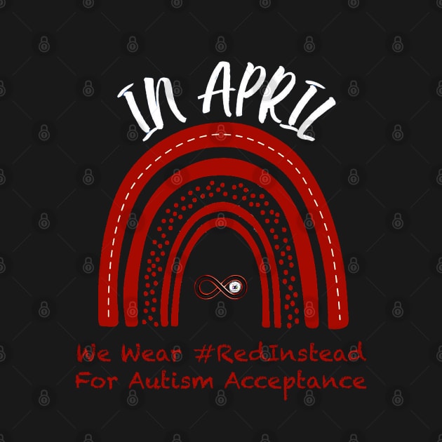 Red Instead for Autism Acceptance by Fierceautie