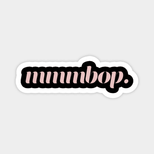 mmmbop Magnet