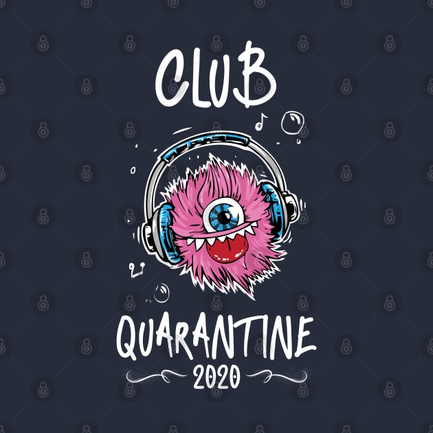 Club quarantine by afmr.2007@gmail.com