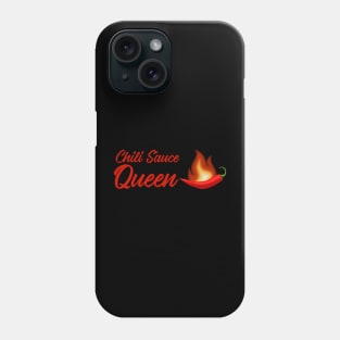 Chili sauce queen Phone Case