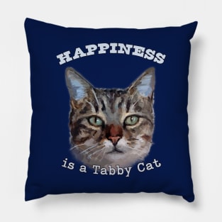 Happiness is a Tabby Cat - cute cat love Pillow