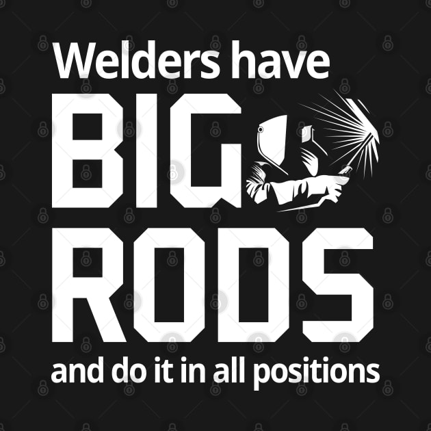 Welders Have Big Rods by Suprise MF