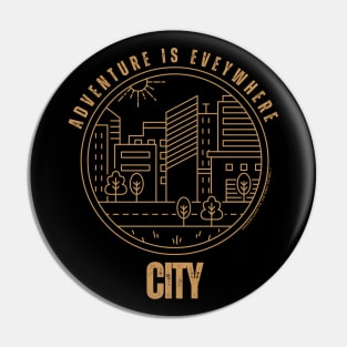 Adventure Is Everywhere - City Pin