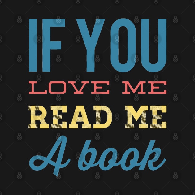 If you love me read me a book by BoogieCreates