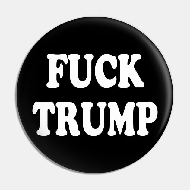 Fuck Trump Pin by lmohib