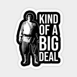 The Princess Bride Fezzik Big Deal Magnet