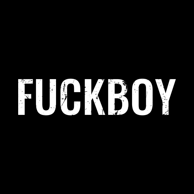 Fuckboy by CHROME BOOMBOX