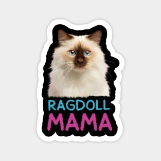 Ragdoll Mama, Love Ragdoll Cats, Cat Lover Magnet