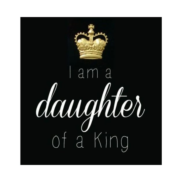 I AM DAUGHTER OF A KING by FlorenceFashionstyle