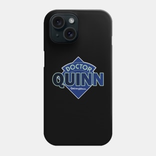 Doctor Quinn Medicine Woman - Doctor Who Style Logo Phone Case