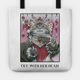 Queen of Hearts Cat - Off With Her Head - Black Outlined Version Tote