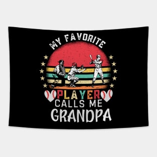 My Favorite Baseball Player Calls Me Grandpa Father's Day Tapestry