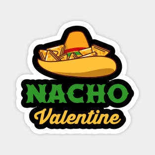 Funny Nacho Valentine tshirt Valentine_s Day Magnet