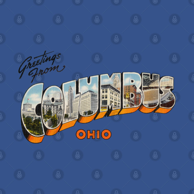 Discover Greetings from Columbus Ohio - Columbus Ohio - T-Shirt