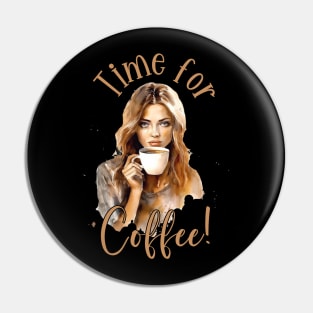 Time For Coffee Pin