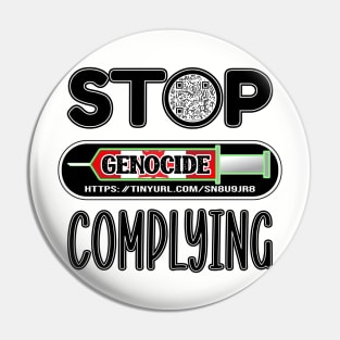 MANDATE - STOP COMPLYING - EVIDENCE OF GENOCIDE - PANDEMICTIMELINE Pin