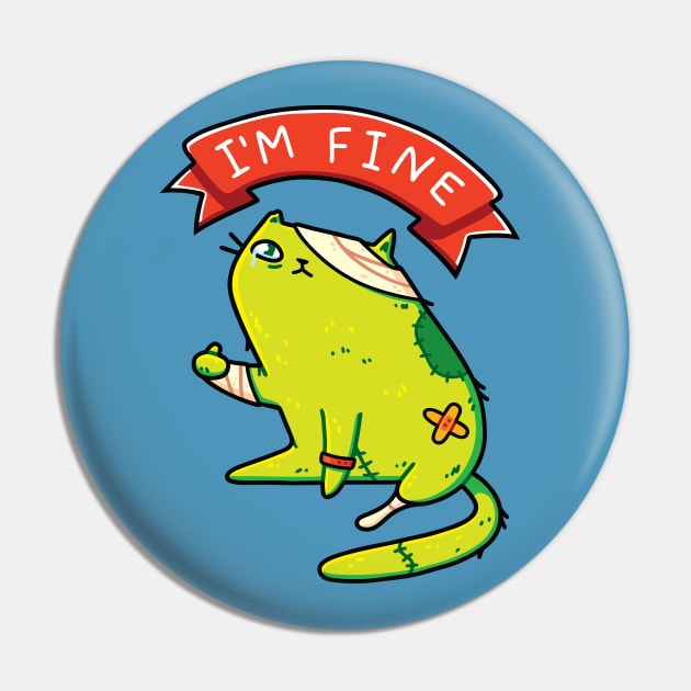 Cured Zombie Cat & I'm Fine Typography Pin by LydiaLyd