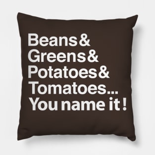 Beans, greens, potatoes... Pillow