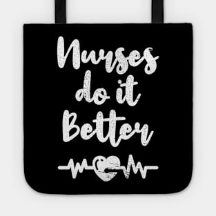 Nurses do it better plant funny Tote