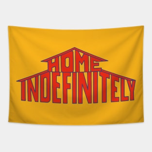 Home Indefinitely Tapestry