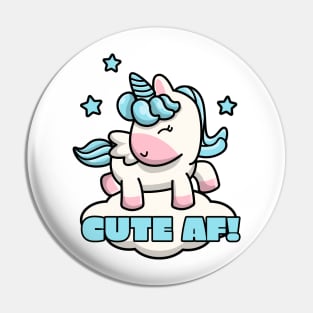 Cute AF Pin