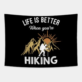 Life Is Better When You're Hiking Tapestry