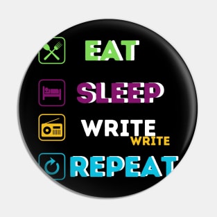 Funny eat sleep write repeat Pin