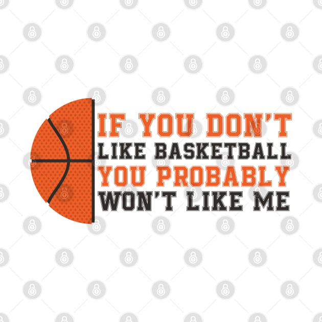 if you don't like basket ball you probably won't like me by yassinnox