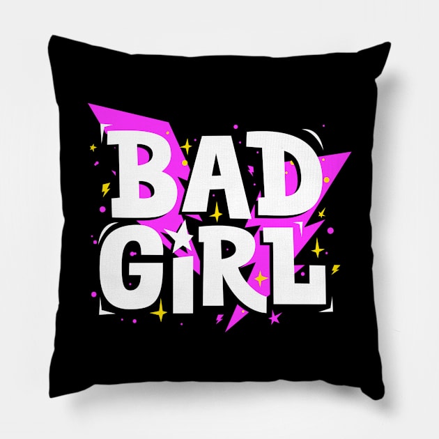 Bad Girl Pillow by TambuStore